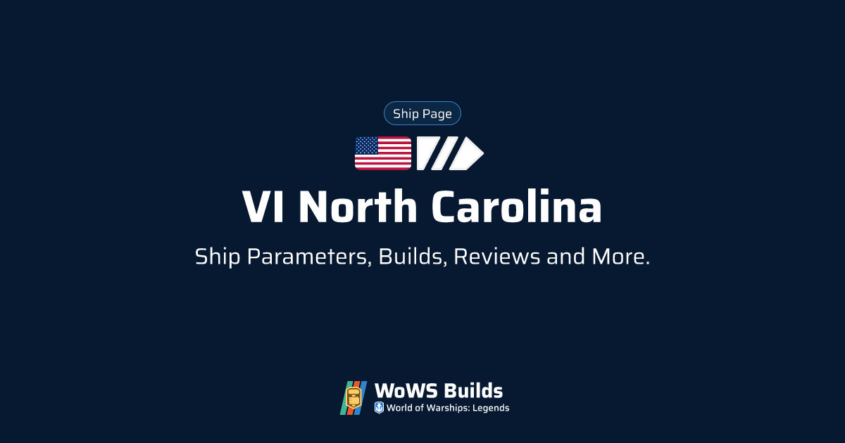 VI North Carolina - WoWS: Legends | Stats + Builds | Tier VI Battleship